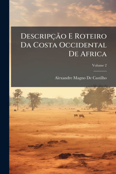 DescripçÃ£o E Roteiro Da Costa Occidental De Africa - (Paperback or Softback)