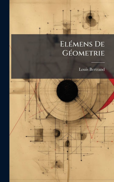 ElÃ(c)mens De GÃ(c)ometrie - (Hardback or Cased Book)