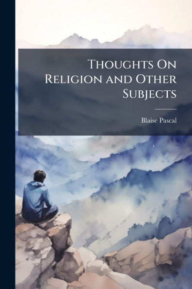 Thoughts On Religion and Other Subjects - (Paperback or Softback)