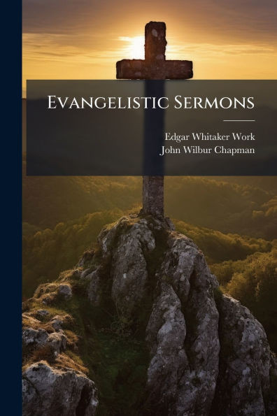 Evangelistic Sermons - (Paperback or Softback)