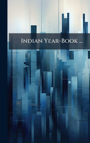 Indian Year-Book ... - (Hardback or Cased Book)