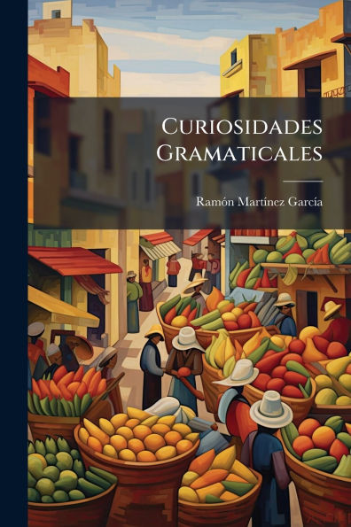 Curiosidades Gramaticales - (Paperback or Softback)
