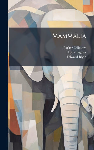 Mammalia - (Hardback or Cased Book)