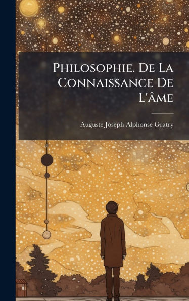 Philosophie. De La Connaissance De L'âme - (Hardback or Cased Book)