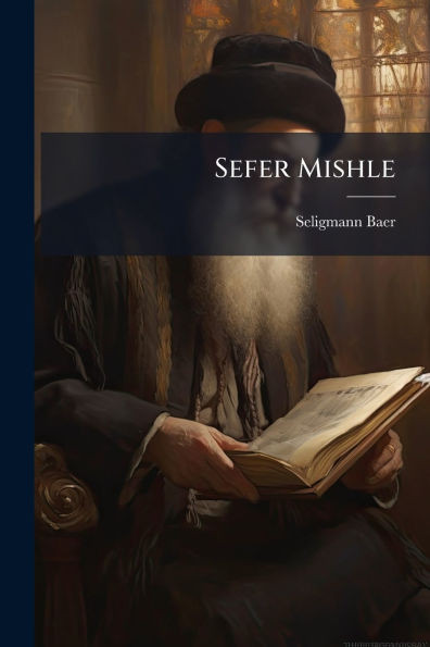 Sefer Mishle - (Paperback or Softback)