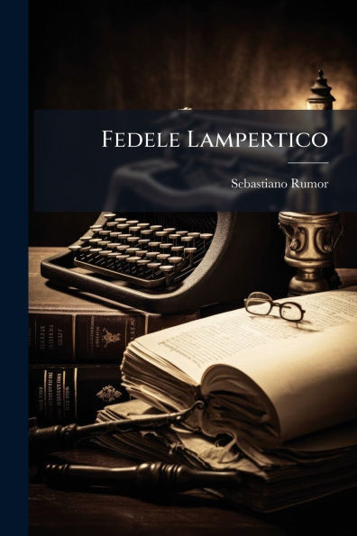 Fedele Lampertico - (Paperback or Softback)