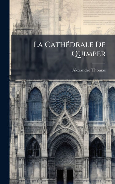 La CathÃ(c)drale De Quimper