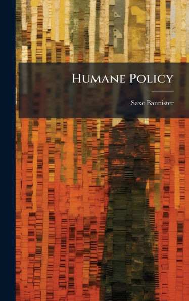 Humane Policy - (Hardback or Cased Book)