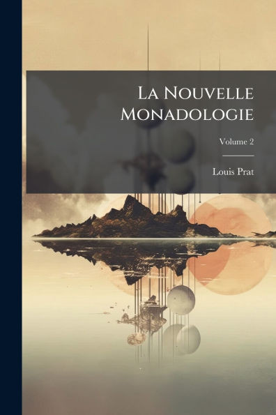 La Nouvelle Monadologie - (Paperback or Softback)