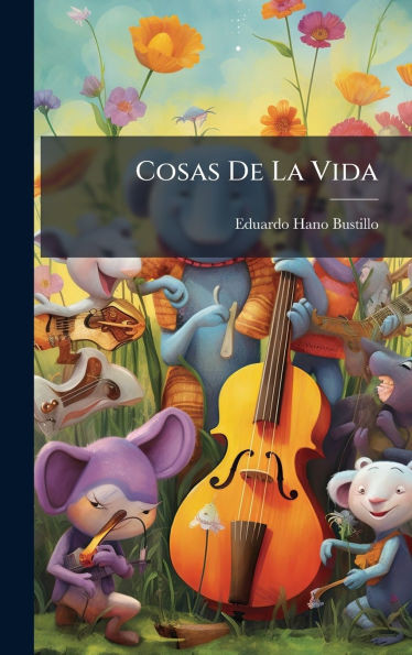 Cosas De La Vida - (Hardback or Cased Book)