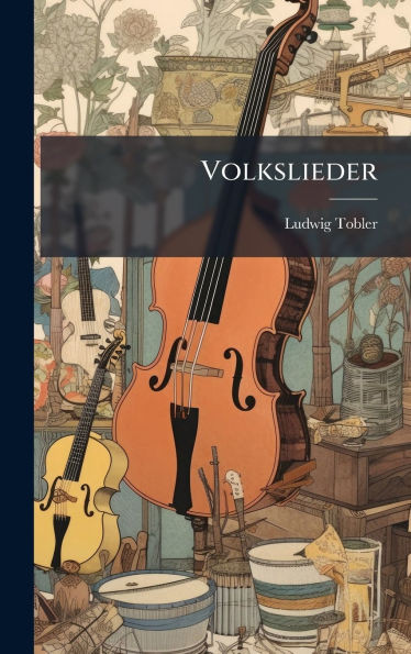 Volkslieder - (Hardback or Cased Book)