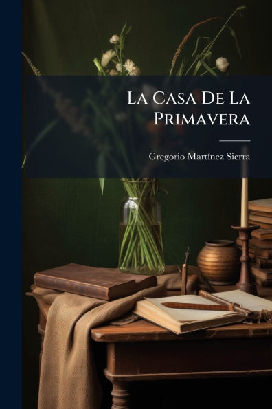 La Casa De La Primavera