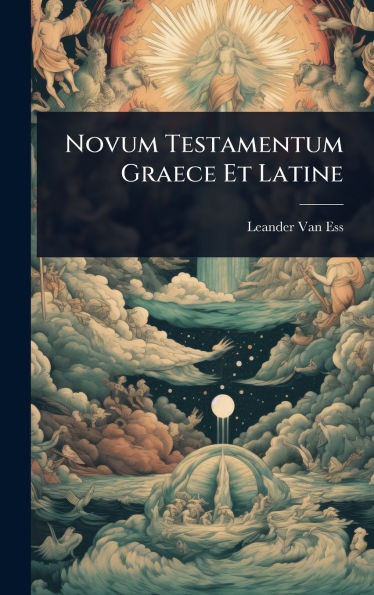 Novum Testamentum Graece Et Latine - (Hardback or Cased Book)