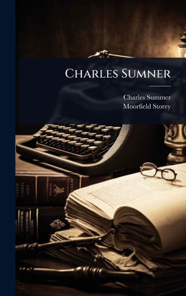 Charles Sumner - 9781024018363