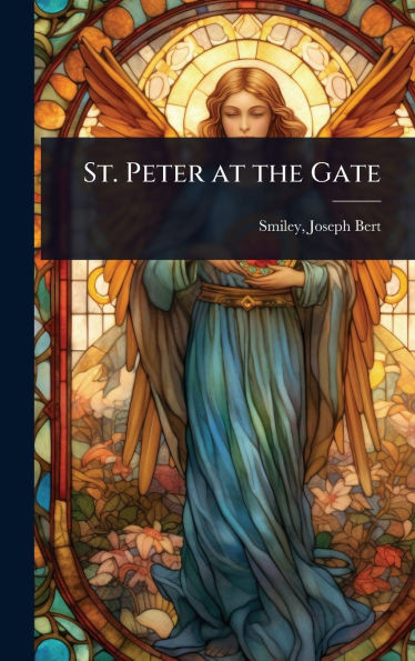St. Peter at the Gate - (Hardback or Cased Book)