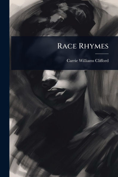 Race Rhymes - (Paperback or Softback)