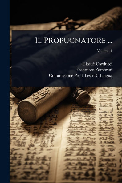 Il Propugnatore ... - (Paperback or Softback)