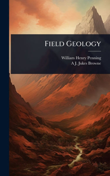 Field Geology - (Hardback or Cased Book)