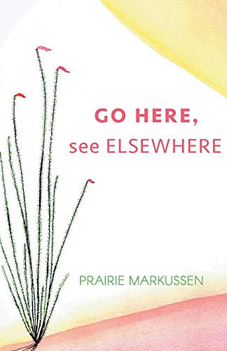 Go Here, See Elsewhere