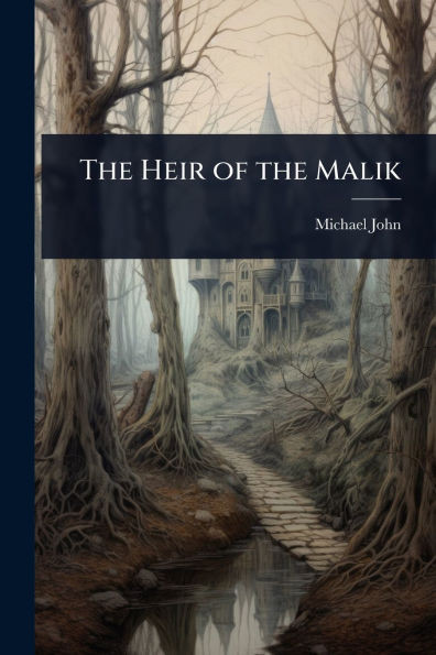 The Heir of the Malik - (Paperback or Softback)