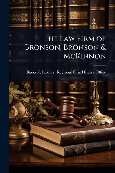The law Firm of Bronson, Bronson & McKinnon - (Paperback or Softback)