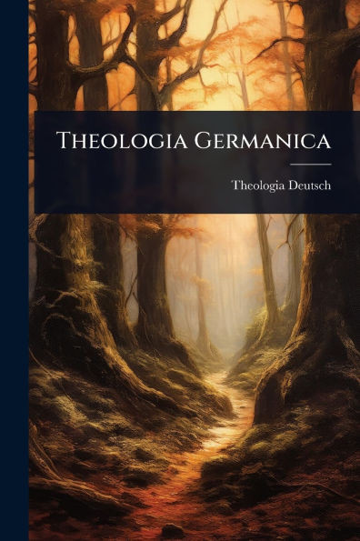 Theologia Germanica - (Paperback or Softback)