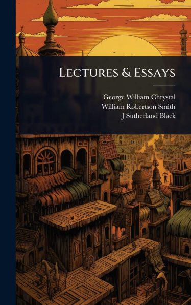 Lectures & Essays - (Hardback or Cased Book)