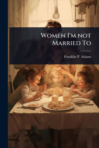 Women I'm not Married To - 9781024071566