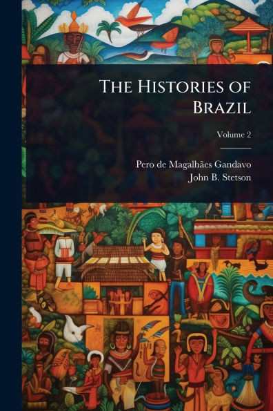 The Histories of Brazil - (Paperback or Softback)