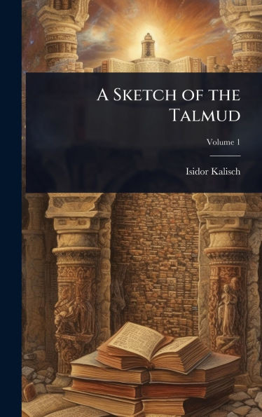 A Sketch of the Talmud - (Hardback or Cased Book)