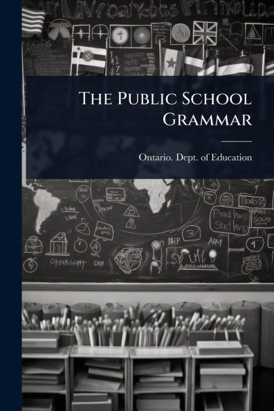 The Public School Grammar - (Paperback or Softback)