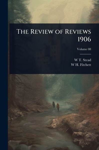 The Review of Reviews 1906 - (Paperback or Softback)