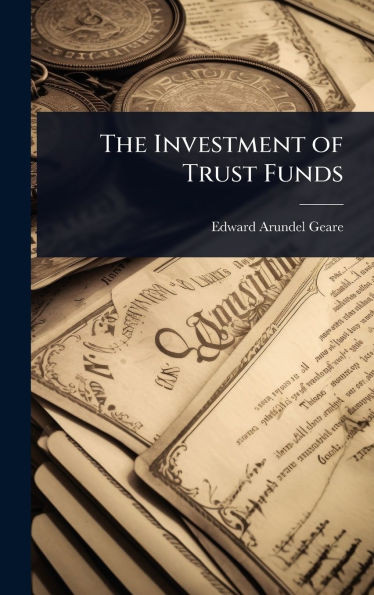 The Investment of Trust Funds - (Hardback or Cased Book)