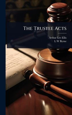 The Trustee Acts - (Hardback or Cased Book)