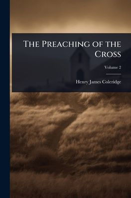 The Preaching of the Cross - (Paperback or Softback)