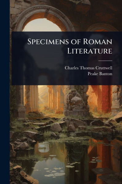 Specimens of Roman Literature - (Paperback or Softback)