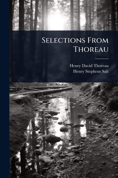 Selections From Thoreau - (Paperback or Softback)