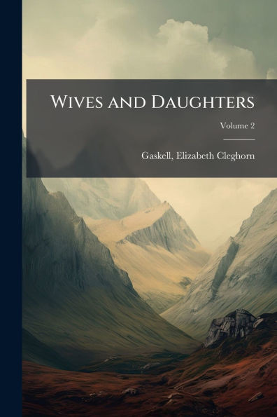 Wives and Daughters - 9781024137507