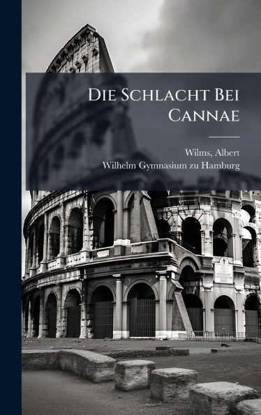 Die Schlacht Bei Cannae - (Hardback or Cased Book)