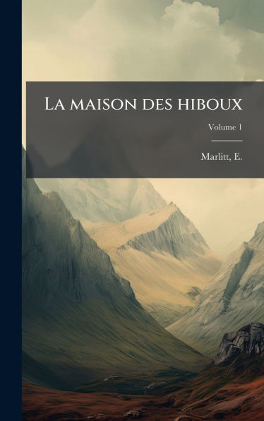 La maison des hiboux - (Hardback or Cased Book)