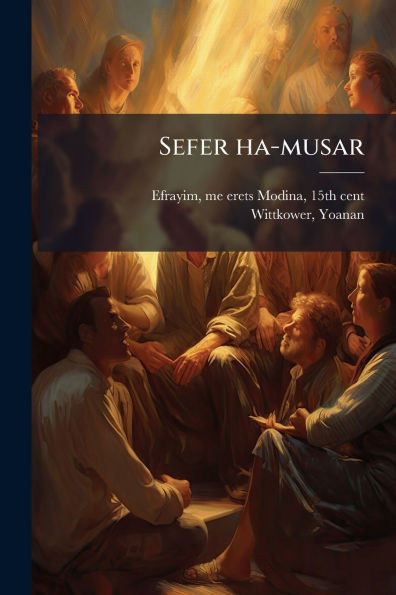 Sefer ha-musar - (Paperback or Softback)