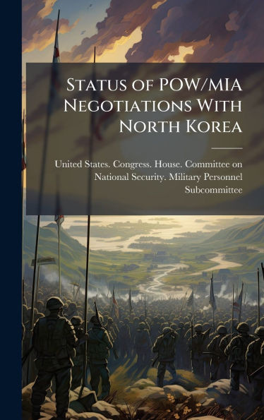 Status of POW/MIA Negotiations With North Korea
