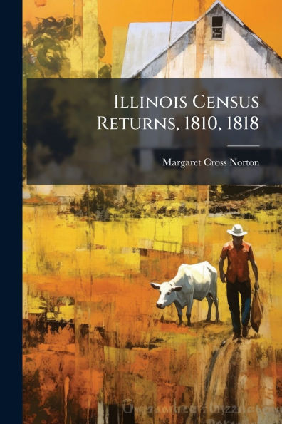 Illinois Census Returns, 1810, 1818