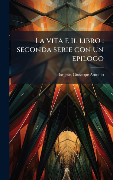 La vita e il libro: seconda serie con un epilogo