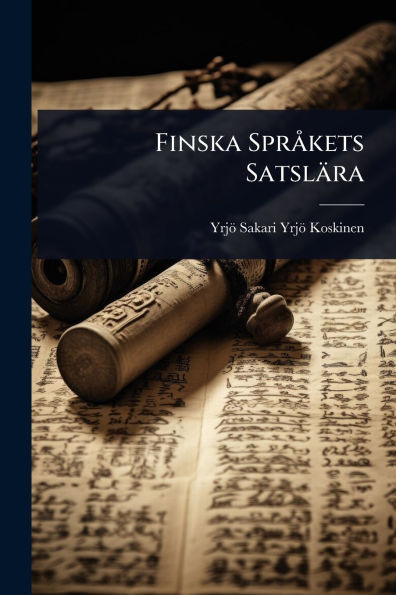 Finska SprÃ kets Satslära - (Paperback or Softback)