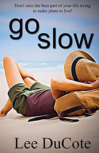 Go Slow - 9781737791102
