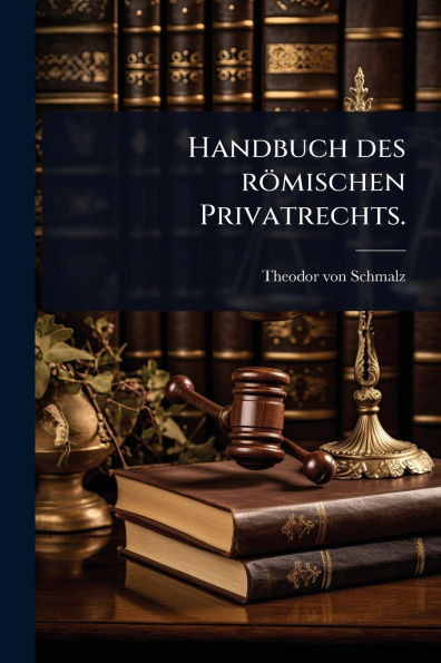 Handbuch des römischen Privatrechts. - (Paperback or Softback)