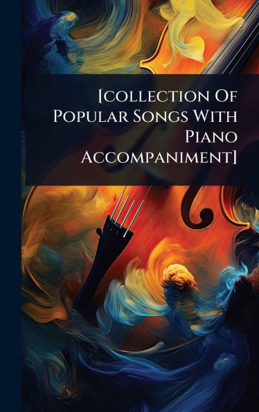 [collection Of Popular Songs With Piano Accompaniment] - (Hardback or Cased Book)