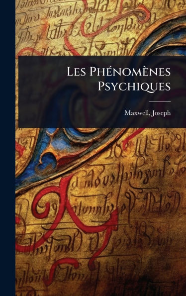 Les PhÃ(c)nomènes Psychiques - (Hardback or Cased Book)