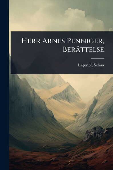 Herr Arnes Penniger, Berättelse - (Paperback or Softback)